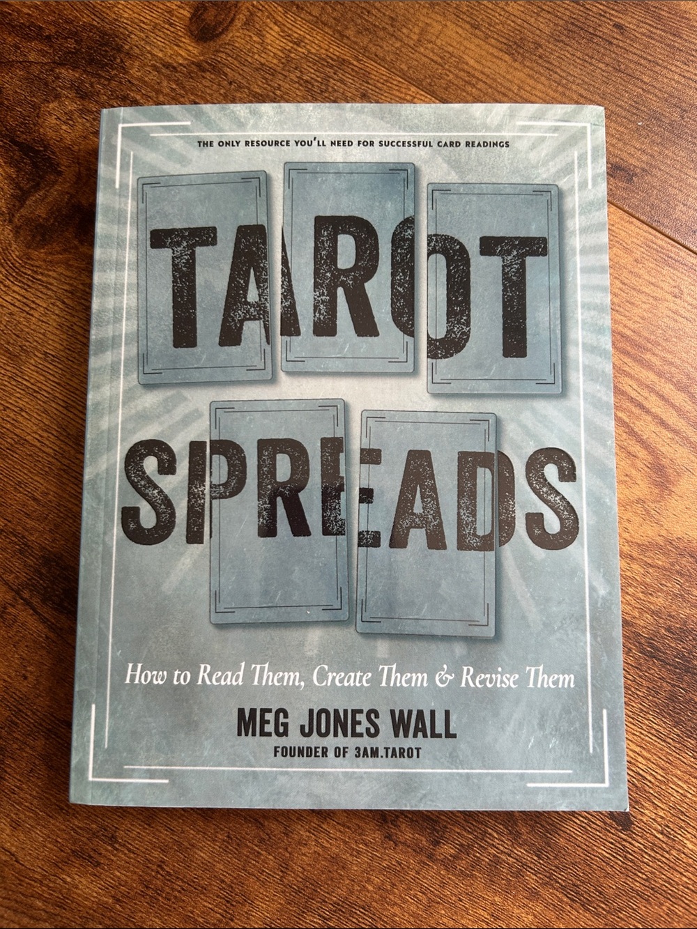 Tarot Spreads by Meg Jones Wall
